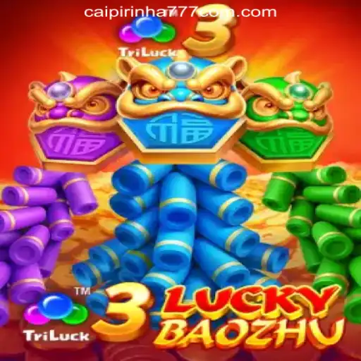 Explore the Excitement of 3LuckyBaozhu and Trusted Online Gaming with Caipirinha 777 Cassino